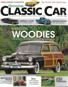 HEMMINGS CLASSIC CAR 2016 JULY - '73 HUDSON TRUCK, MERCURY WOODIES, '73 TORINO